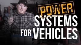 Overlanding Vehicle Power and Battery Systems: Proven - Gear & Tactics