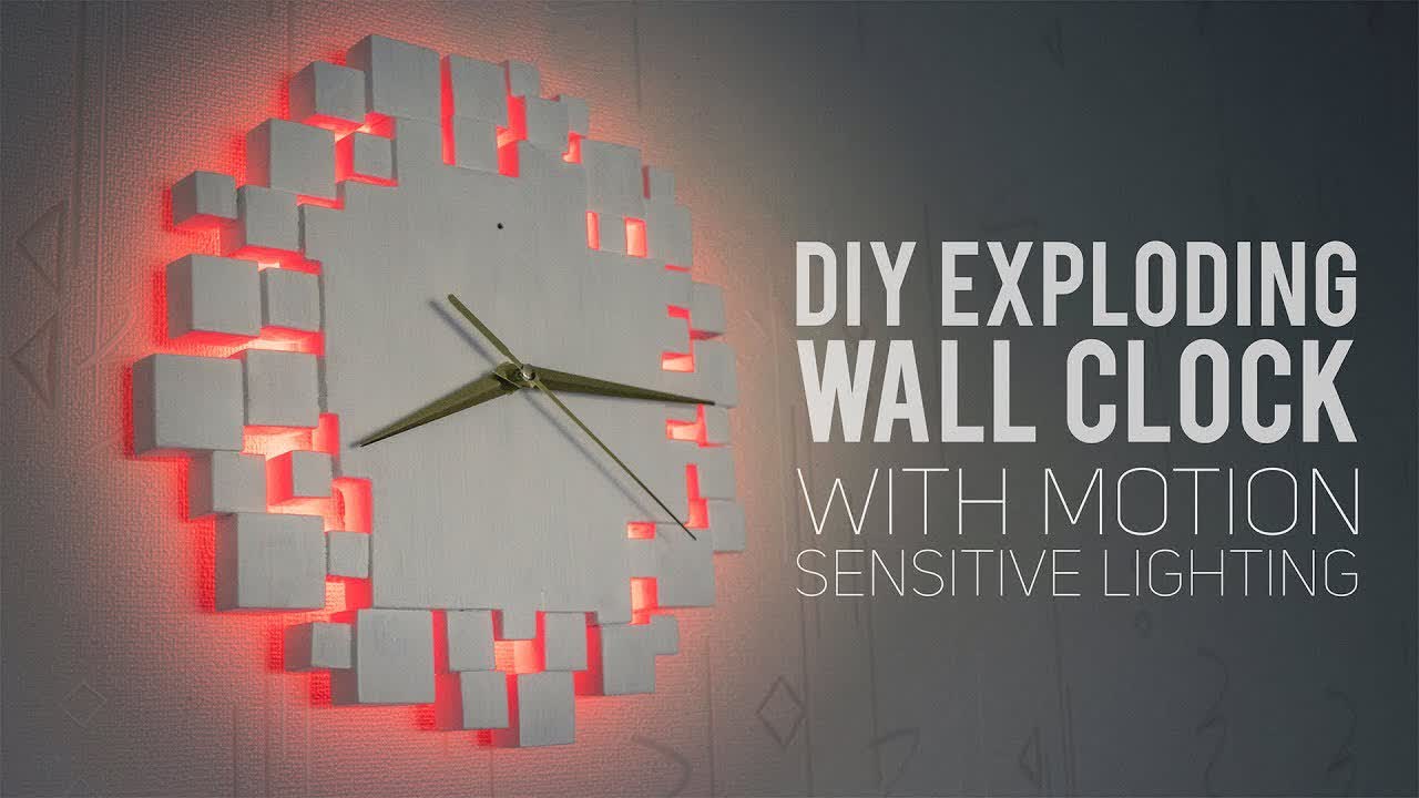 DIY Exploding Wall Clock With Motion Lighting [How To Make]
