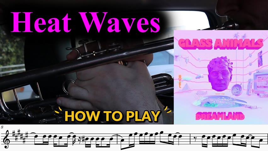 How to play Heat Waves on Trumpet