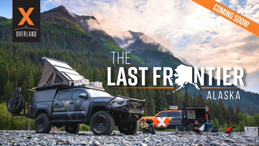 The Official Alaska Teaser//X Overland's The Last Frontier Airs Dec. 12th on the Overlander Network