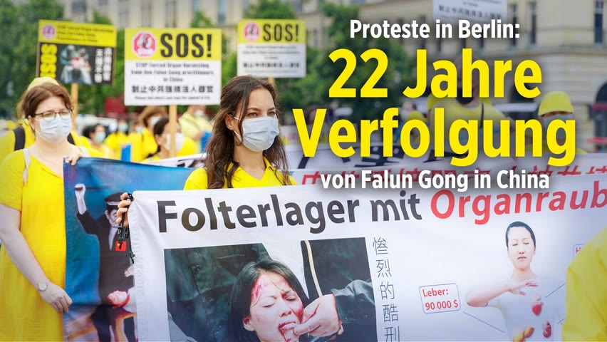 Hunderte Anhänger protestieren in Berlin: 22 Jahre Verfolgung von Falun Gong in China