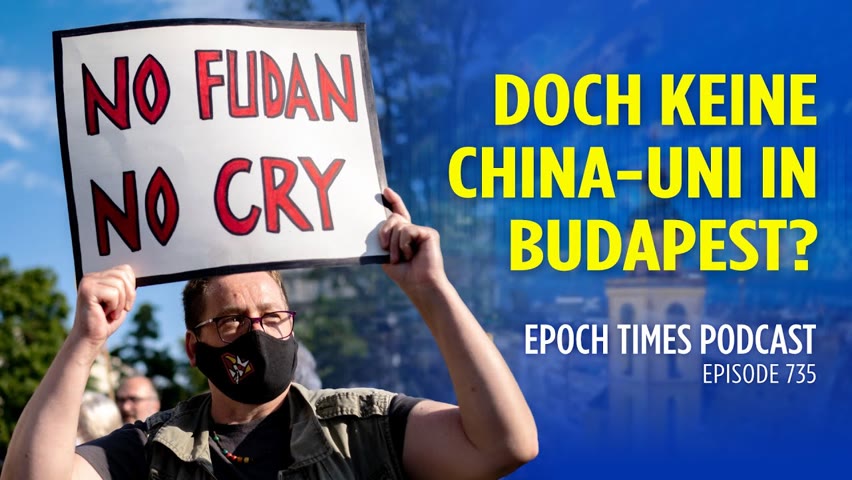Nach Protesten: Ungarn zieht möglicherweise Pläne für Fudan-Universität in Budapest zurück