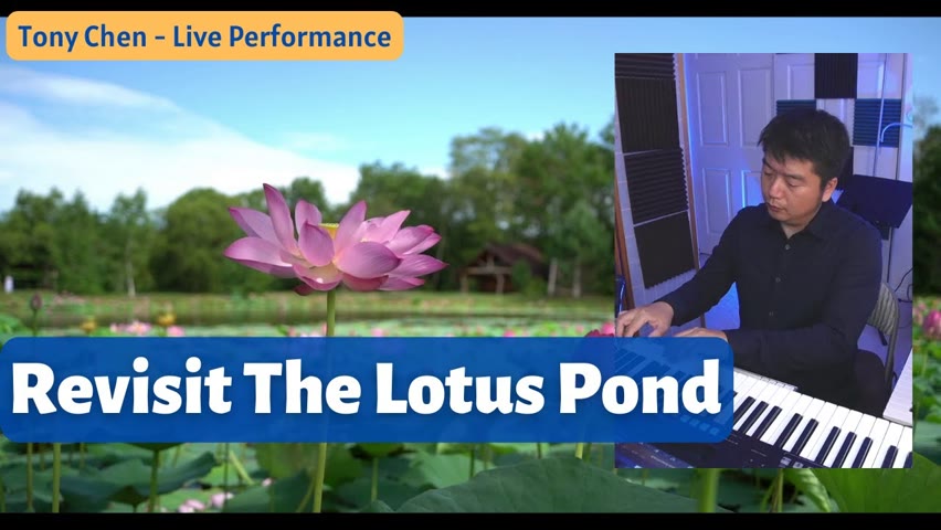 🎹Tony Chen - Revisit The Lotus Pond (Studio Performance) | COPYRIGHT-FREE MUSIC | RELAXING PIANO