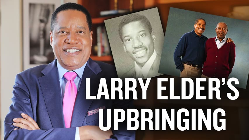Who Made Larry Elder the Man He Is Today? | Larry Elder 2021-08-14 15:27
