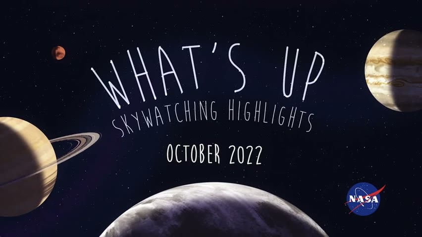 What's Up: October 2022 Skywatching Tips from NASA
