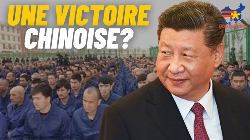 [VF] L'ONU cède à la Chine : Le rapport sur le Xinjiang est une VICTOIRE pour la Chine