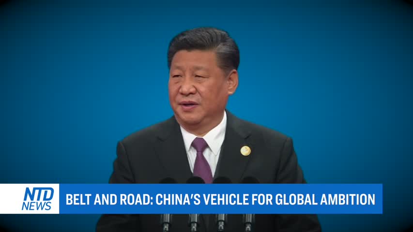 BELT AND ROAD: CHINA'S VEHICLE FOR GLOBAL AMBITION