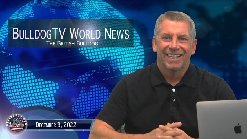 Bulldogtv World News | December 9, 2022