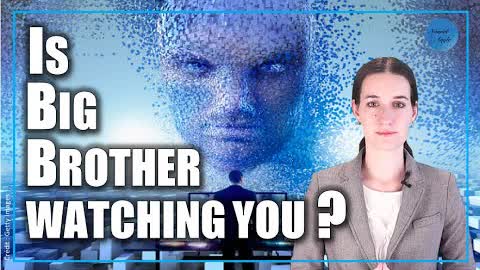 Is Big Brother watching you ?