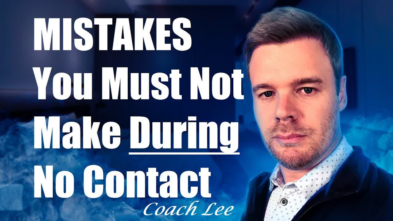 Mistakes You Must Not Make In No Contact