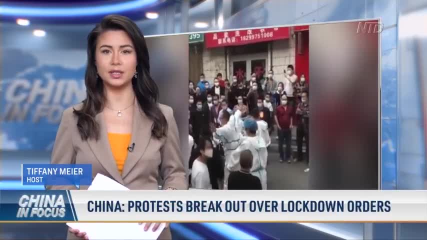 China: Protests Break Out Over Lockdown Orders