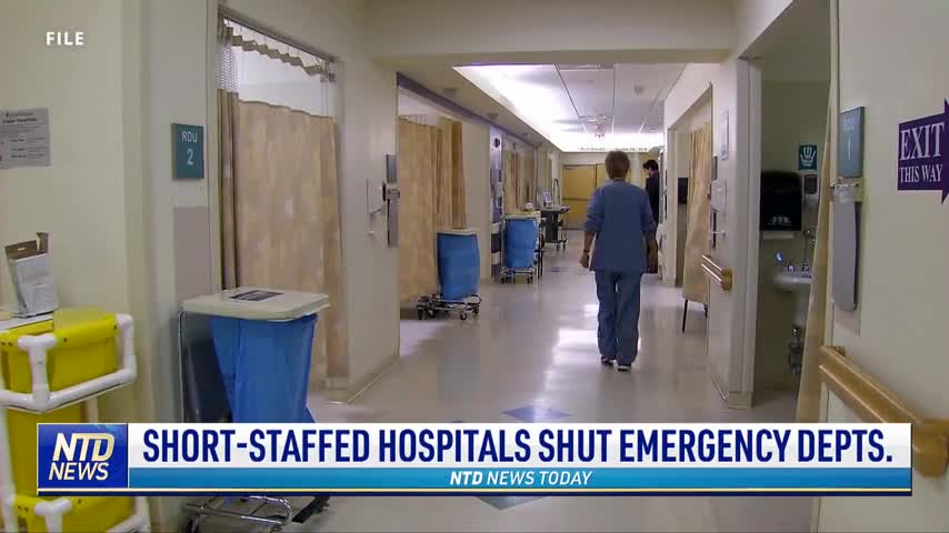 Short-Staffed Hospitals Shut Emergency Departments