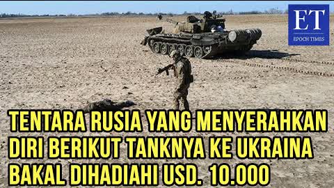 Tentara Rusia yang Menyerahkan Diri Berikut Tanknya ke Ukraina Bakal Dihadiahi USD. 10.000,-