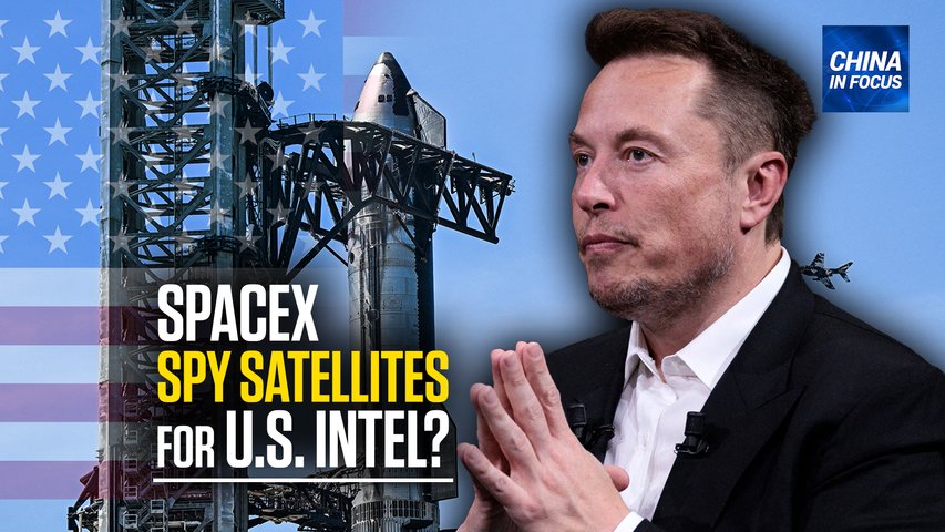 [Trailer] China Criticizes US Over SpaceX Spy Satellites Report | CIF
