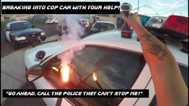 1000 Degree Drill Breaking into Cop Car Ford Crown Victoria police