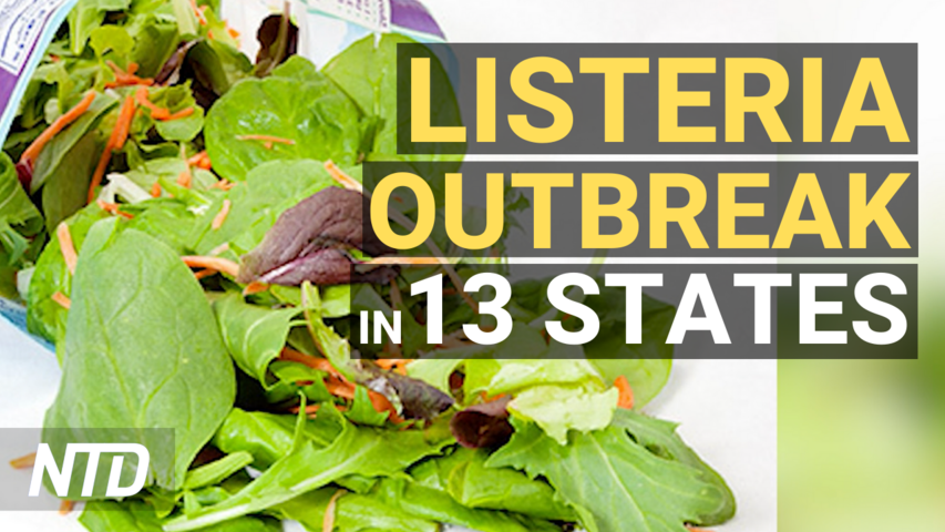 CDC: 2 Dead, Listeria Linked to Dole Salads; Biden's Fed Nominees Back Inflation Fight