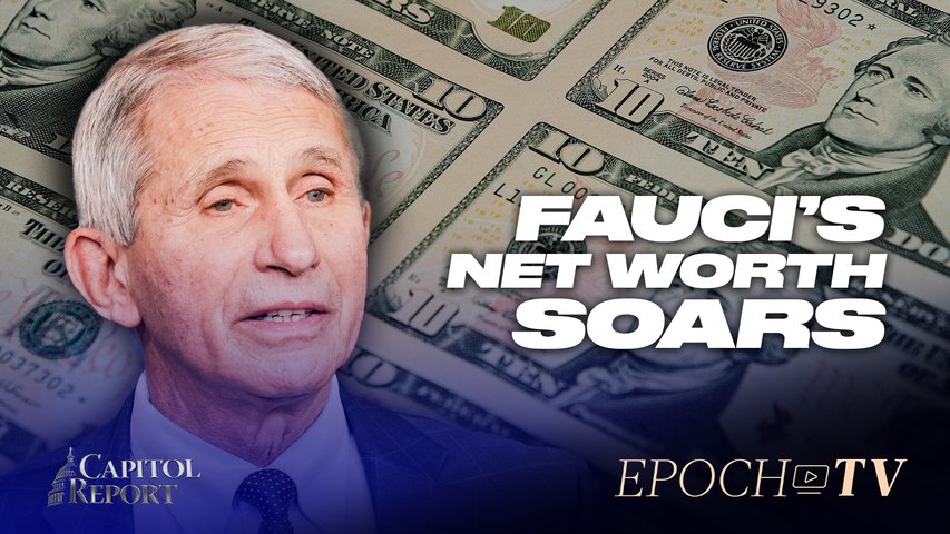 [Trailer] Dr. Fauci’s Net Worth Increases $5 Million During Pandemic; Government Shutdown Avoided | Capitol Report