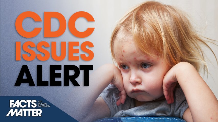 [Trailer] CDC and WHO Issue Alerts for Return of Another Ancient Disease | Facts Matter
