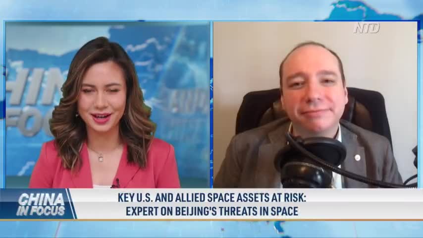 Key US and Allied Space Assets at Risk: Expert on Beijing’s Threats in Space