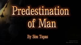 PREDESTINATION OF MAN