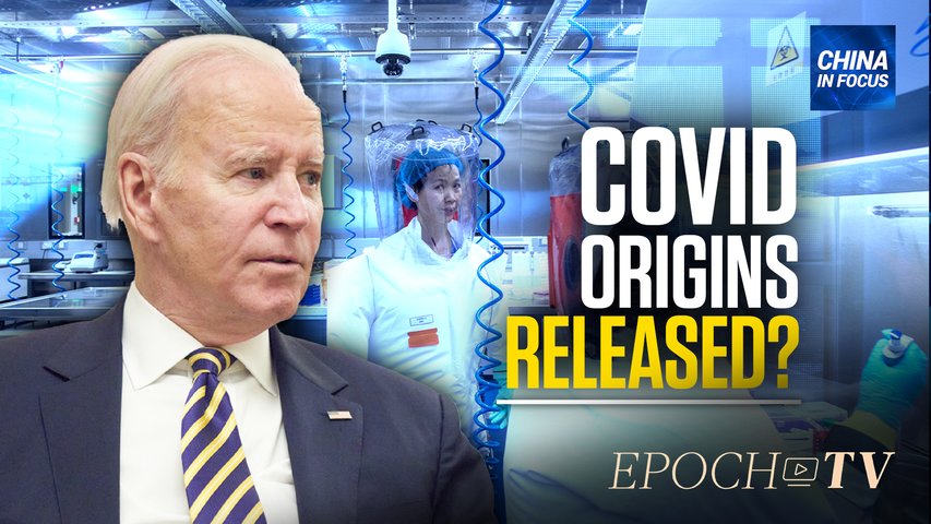 [Trailer] Biden Signs Bill to Declassify Virus Origin | China In Focus