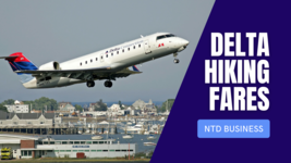 Delta: Hiking Fares Helps w/ Fuel Costs; China Lockdown May Impact iPhone Production | NTD Business