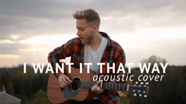 Backstreet Boys - I Want It That Way (Acoustic Cover by Jonah Baker)