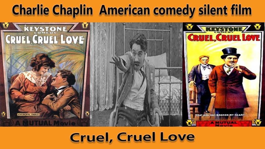 Charlie Chaplin Cruel Love