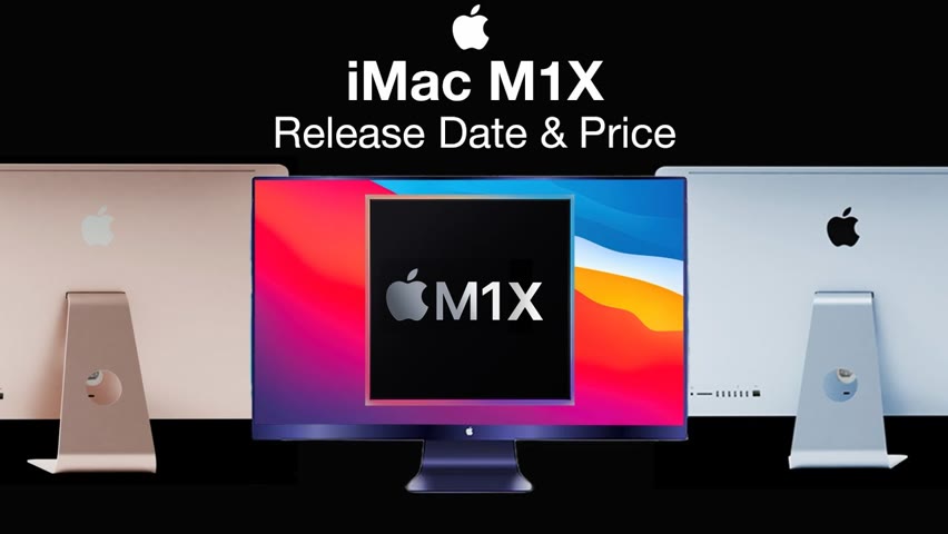 Apple M1X iMac Release Date and Price – Available in 2021?
