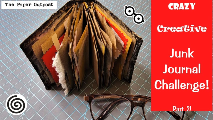 CRAZY CREATIVE JUNK JOURNAL CHALLENGE! Part 2: Decorating the Journal! The Paper Outpost!