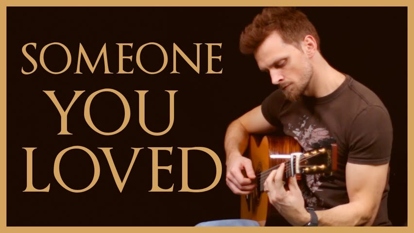 Someone You Loved - Lewis Capaldi | Solo Fingerstyle Guitar