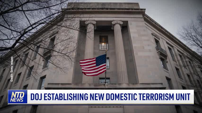 DOJ Establishing New Domestic Terrorism Unit