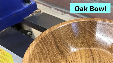 Wood turning - Basic Oak Bowl