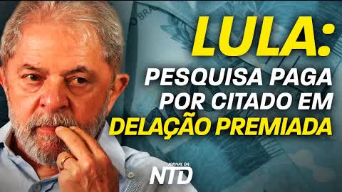Pesquisa: vitória de Lula - pagador citado em delação premiada; Aprox. China-Nicarágua + Sanções