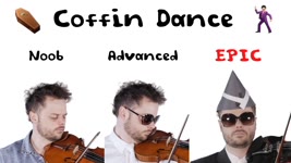 5 Levels of Coffin Dance: Noob to Epic