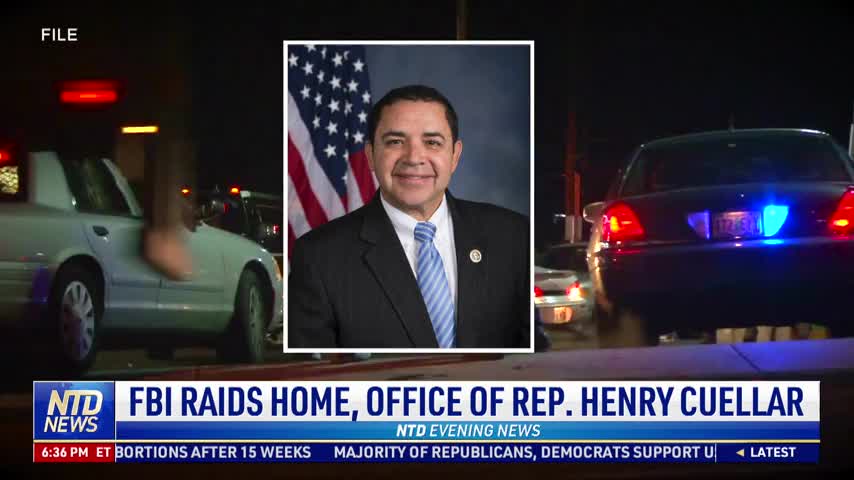 FBI Raids Home, Office of Rep. Henry Cuellar