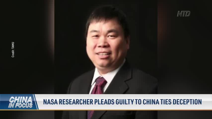 Professor Pleads Guilty of Concealing Ties in China While Receiving Funds From NASA