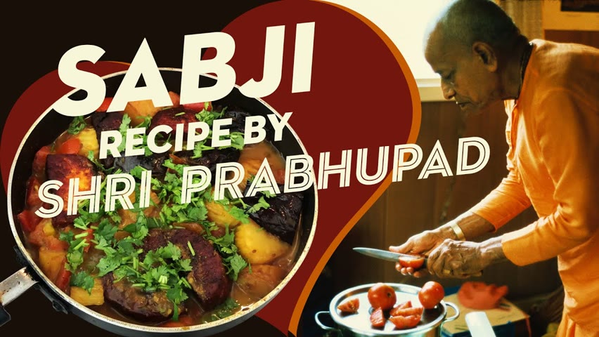 SABJI recipe by 📿 SRILA PRABHUPAD (2021)