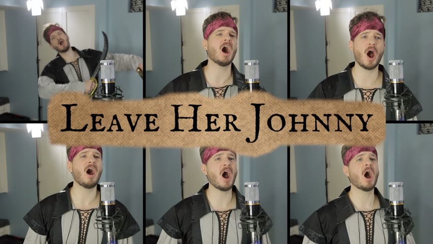 Leave Her Johnny Sea Shanty (ACAPELLA) - Jared Halley