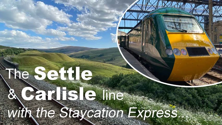 The Settle & Carlisle line with the Staycation Express