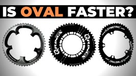 Will Oval Chainrings Make You Faster? The Science