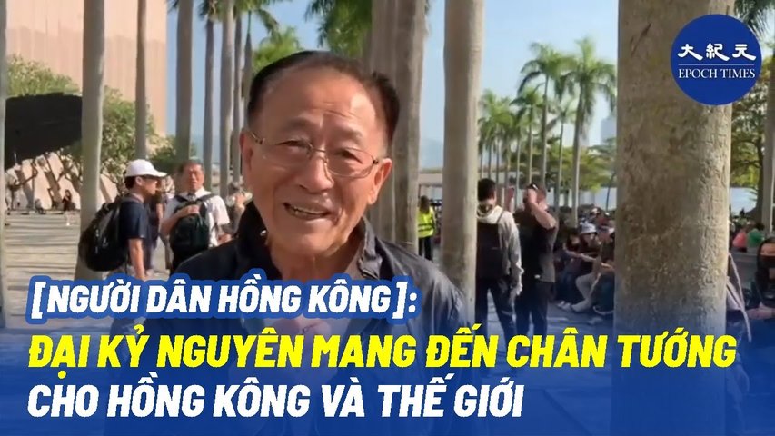 Người dân HK_ Đại Kỷ Nguyên HK mang đến chân tướng cho Hồng Kông và thế giới _ Tin tức HK