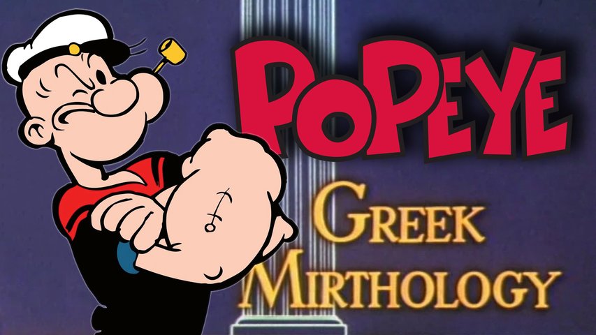 Popeye GREEK MIRTHOLOGY