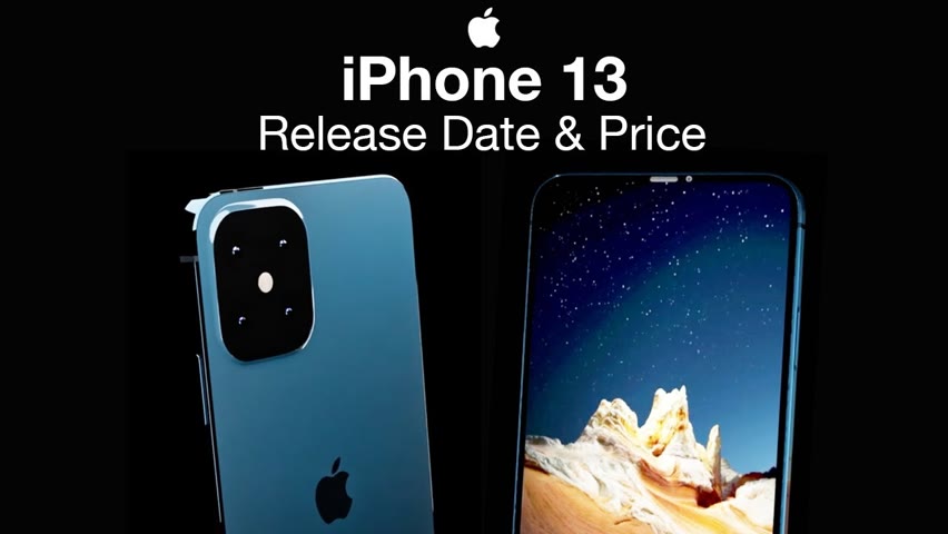 iPhone 13 Release Date and Price – iPhone 13 Notch to be Smaller!