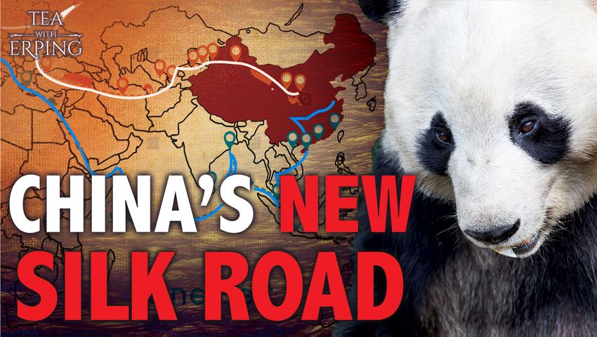 What’s China’s “Belt & Road” Initiative?  The Empire of Silk (Part II) | Tea with Erping