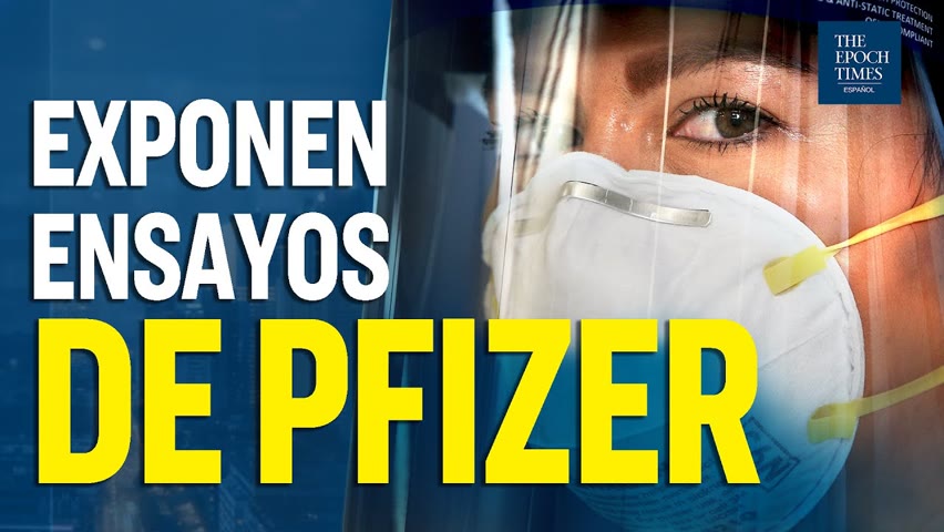 Denunciante expone problemas en ensayos clínicos de Pfizer | Al Descubierto