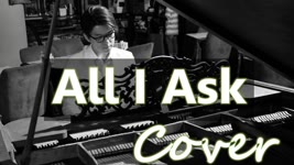 All I Ask (Adele 2015) 鋼琴 Jason Piano Cover