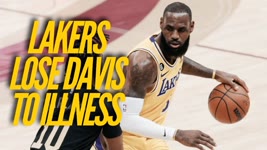 Lakers Lose Anthony Davis To Illness, Game To Cavs