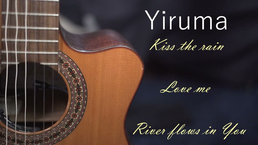 Three of the most beautiful compositions of Yiruma on the guitar | New sound quality