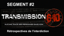 Transmission 6-10 FR - Segment 02 : Restrospectives de l'interdiction